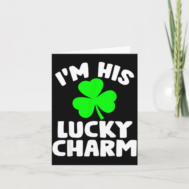 I'm His Lucky Charm Funny Couples St Patrick's Day Karte (Vorderseite)