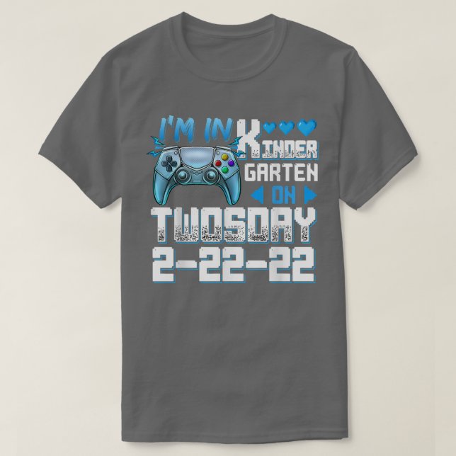 I'm In Kindergarten On Twosday Tuesday 2-22-22 Vid T-Shirt (Design vorne)