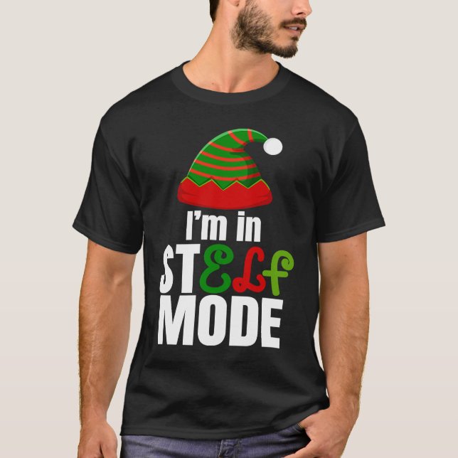 I'm in StELF mode Cute Christmas Elf Hat Elf Chris T-Shirt (Vorderseite)