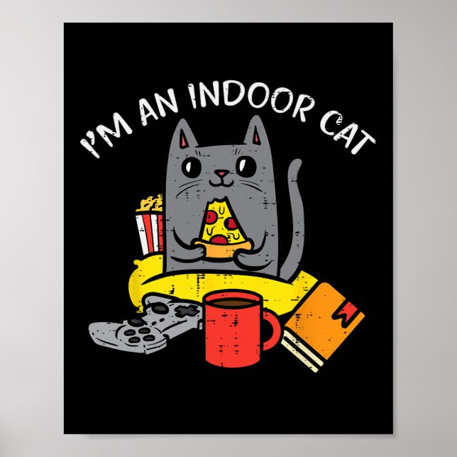 Im Indoor-Cat-Gaming-Controller-Pizza-Gamer-Männer Poster (Vorne)
