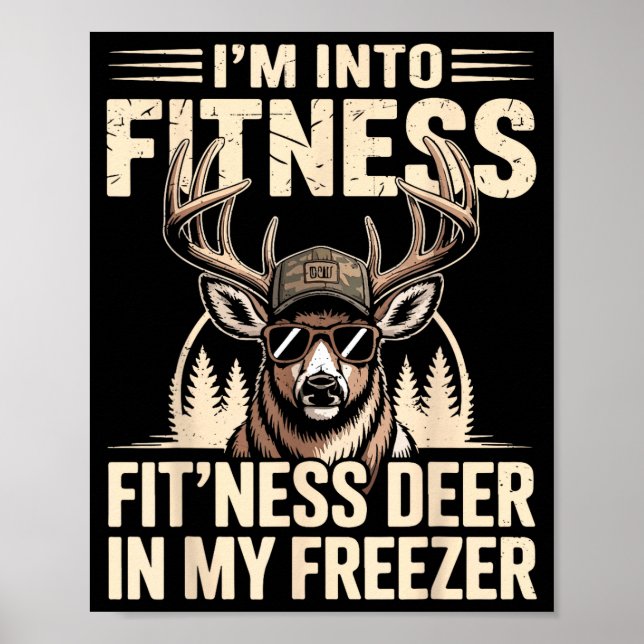 Im Into Fitness Fit'ness My Deer Zer Funny Hunting Poster (Vorne)