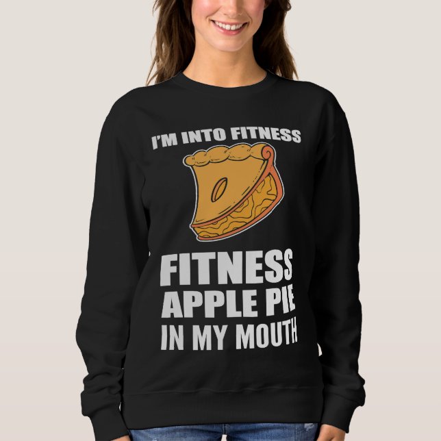 I'm into Fitness Foodie or Baker Sweatshirt (Vorderseite)
