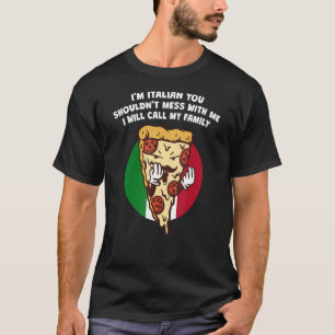 Im Italienischen solltest du dich mit meinem Spaß  T-Shirt