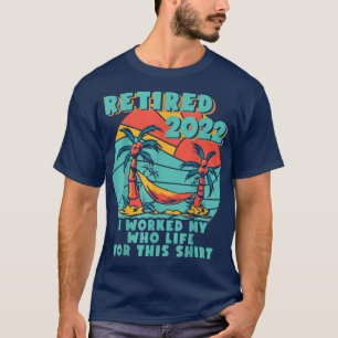 Im Jahr 2022 habe ich mein ganzes Leben lang geübt T-Shirt