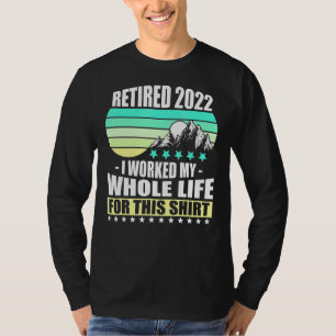 Im Jahr 2022 habe ich mein gesamtes Lebensruhestan T-Shirt