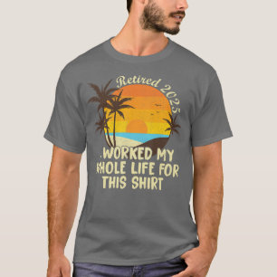 Im Jahr 2025 habe ich mein ganzes Leben lang geübt T-Shirt