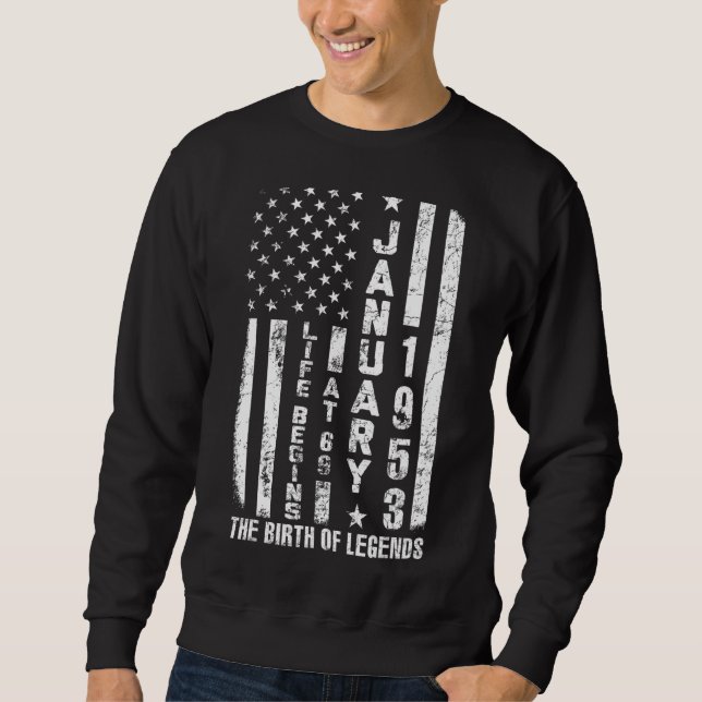 Im Januar 1953 beginnt das Leben um 69 Geboren im  Sweatshirt (Vorderseite)