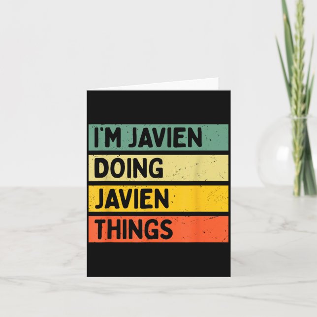 I'm Javien Doing Javien Things Funny D Quote  Karte (Vorderseite)