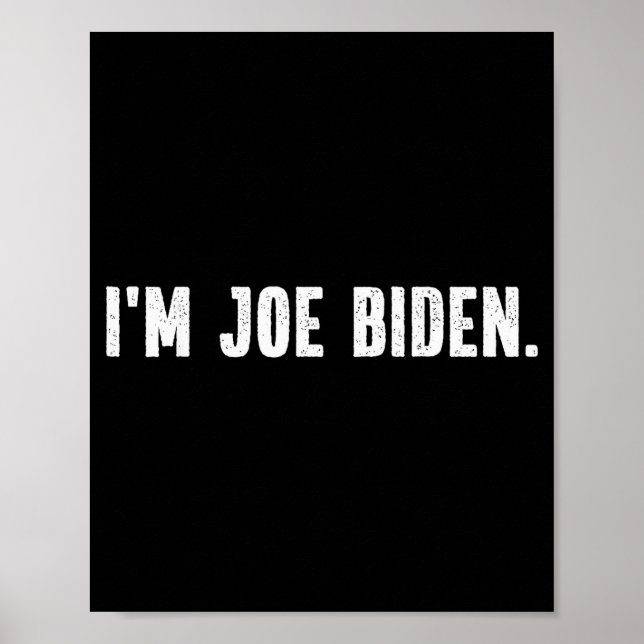 I'm Joe Biden Funny Instant Lazy Halloween Costume Poster (Vorne)