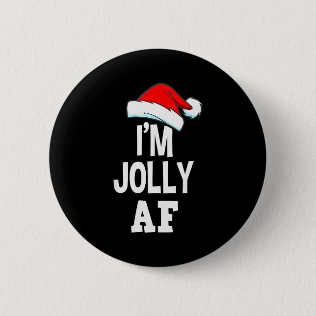 I'm Jolly Af Pajama, Christmas Adult Naughty Sweat Button (Vorderseite)