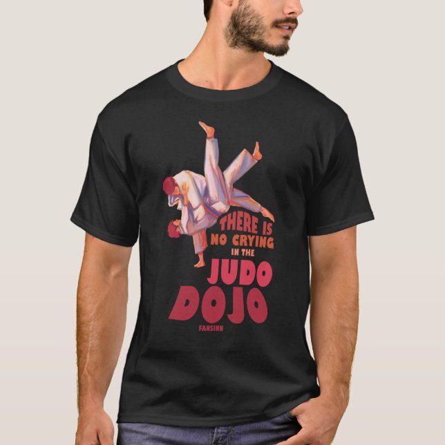 Im Judo-Dojo weint nicht T-Shirt (Vorderseite)