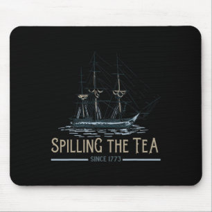 Im Juli das Tee seit 1773 Amerikanische Unabhängig Mousepad
