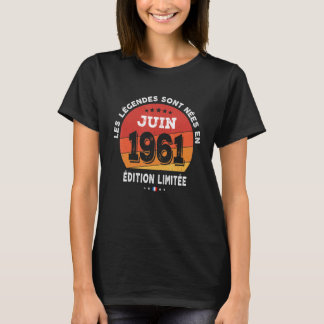 Im Juni 1961 Geboren 61. Geburtstag 61 Jahre T-Shirt