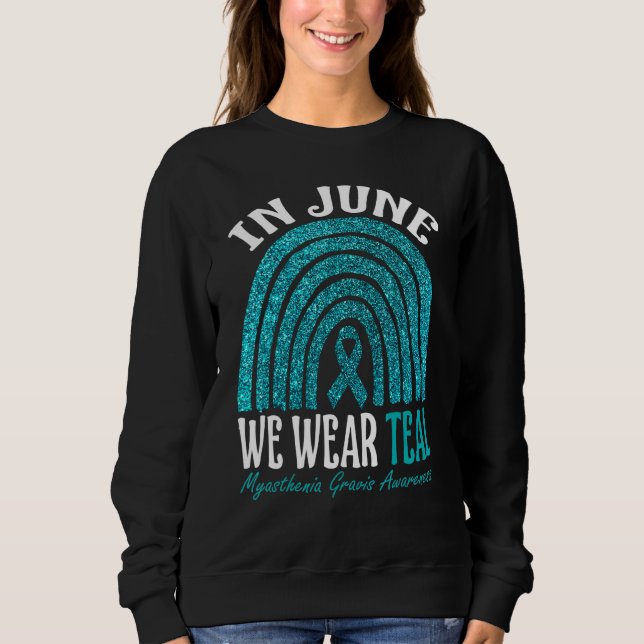 Im Juni tragen wir Aquamarine Myasthenia Gravis Aw Sweatshirt (Vorderseite)