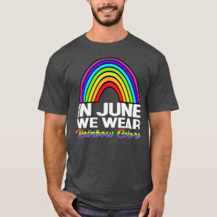 Im Juni tragen wir Regenbogenfarben Gay Pride Ally T-Shirt