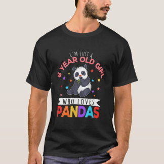I'M Just A 6 Who Loves Pandas Panda T-Shirt