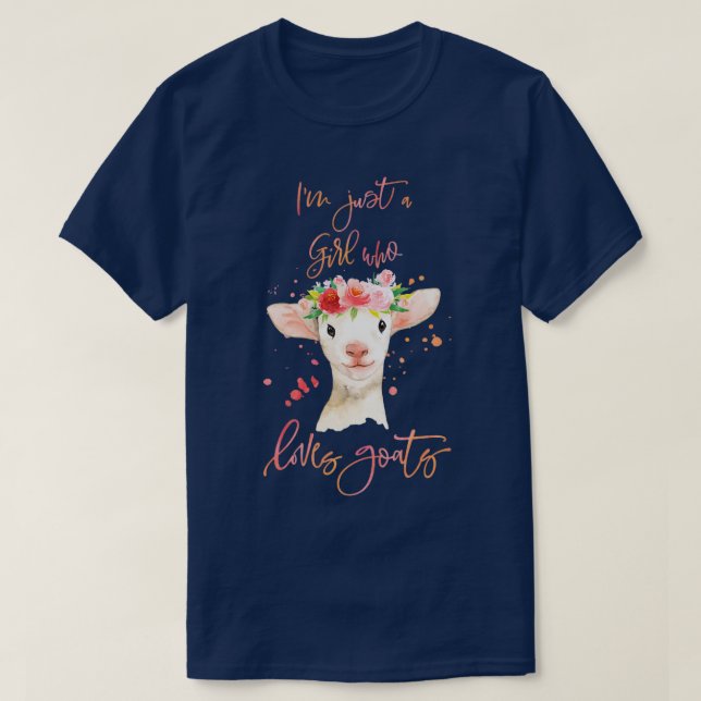 Im Just A Girl Who Loves Goats   (2)  T-Shirt (Design vorne)