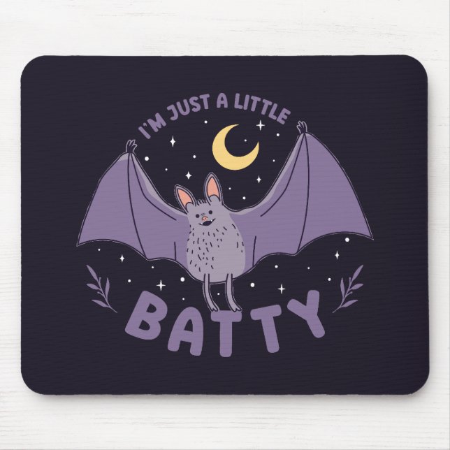I'm Just A Little Batty Funny Halloween Bat Pun Mousepad (Vorne)