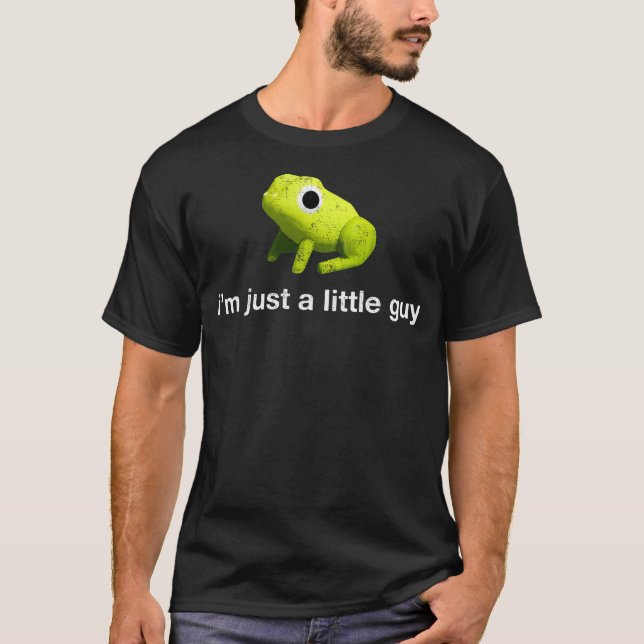 I'm Just A Little Guy Gender Neutral Cute Small Fr T-Shirt (Vorderseite)