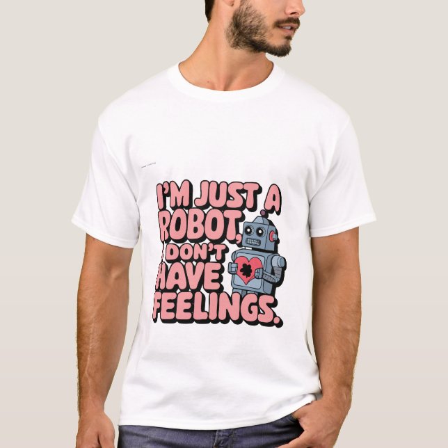 I'm Just a Robot: Retro Robot T-Shirt (Vorderseite)