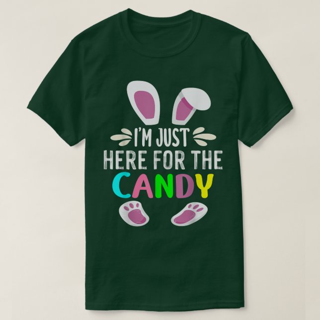 Im Just Here For The Candy Funny Easter Egg Bunny  T-Shirt (Design vorne)