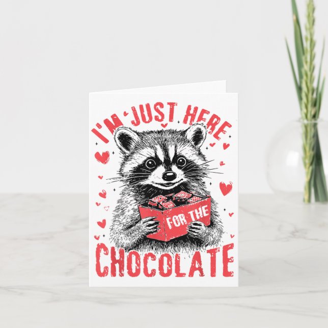 I'm Just Here For The Chocolate Funny Raccoon Vale Karte (Vorderseite)