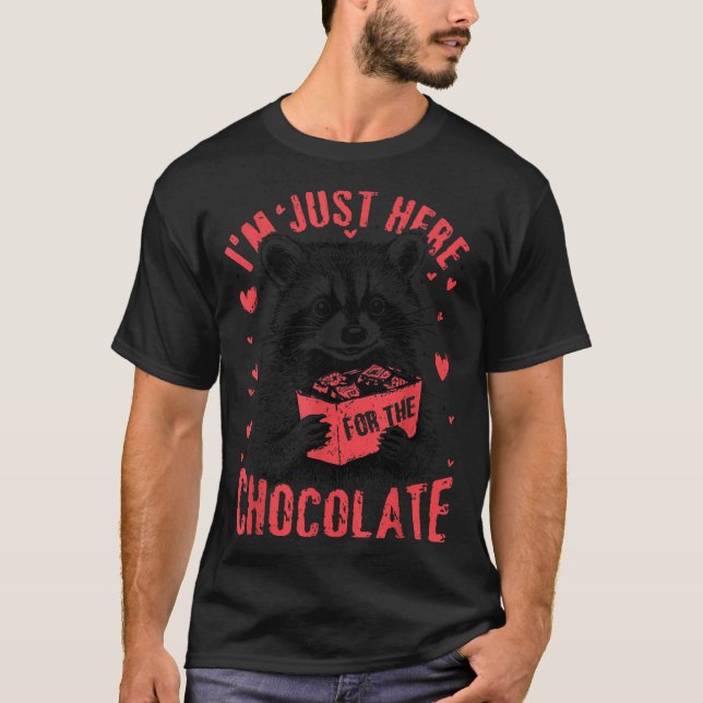 I'm Just Here For The Chocolate Funny Raccoon Vale T-Shirt (Vorderseite)