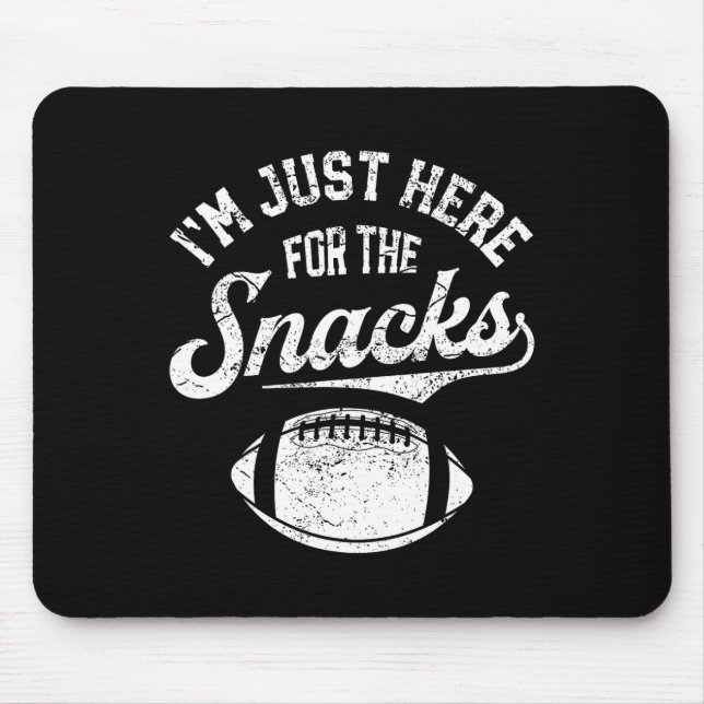 I'm Just Here For The Snacks Funny Fantasy Footbal Mousepad (Vorne)