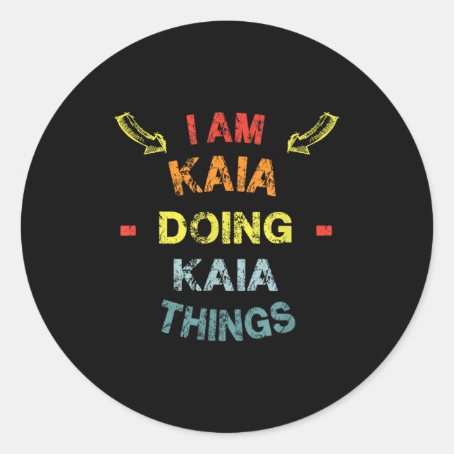 I'm Kaia Doing Kaia Things Cool Funny Christmas Gi Runder Aufkleber (Vorderseite)