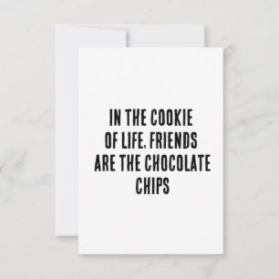 Im Keks des Lebens sind Freunde die Schokolade Dankeskarte