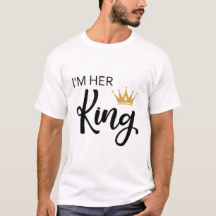Im King T-Shirt
