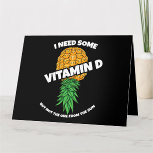 Im Kopf Ananas brauche ich etwas Vitamin D Swinge Karte