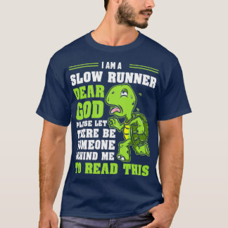 Im langsamen Runner Turtle Funny Marathon Lauflauf T-Shirt