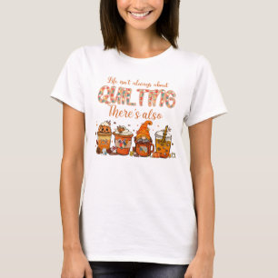 Im Leben geht es nicht immer darum, aufzuhören, es T-Shirt