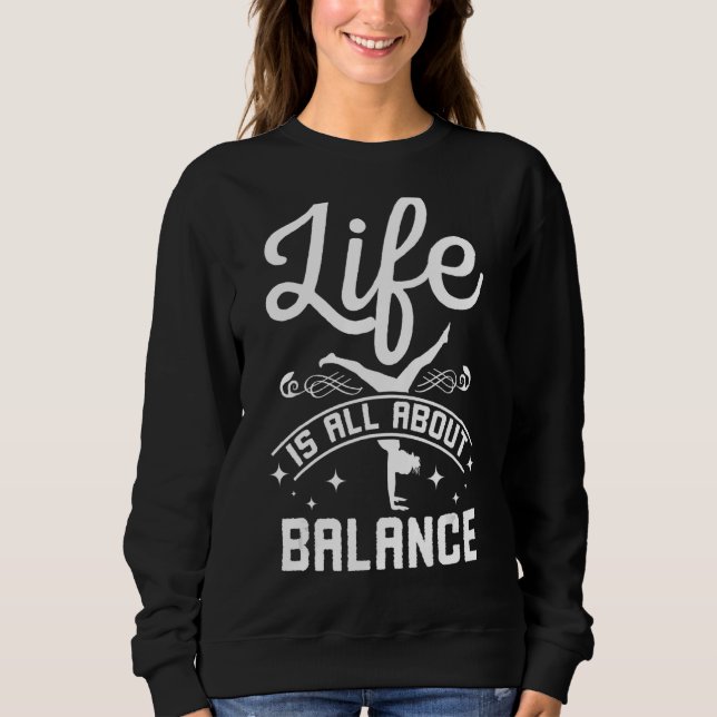 Im Leben geht es um Balance Yoga Sweatshirt (Vorderseite)