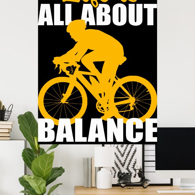 Im Leben geht es um das Motivierend Balancefahren Poster (Von Creator hochgeladen)