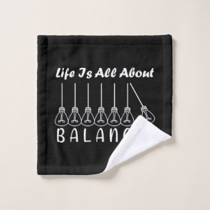 Im Leben geht es um die Balance motivierend Inspir Waschlappen