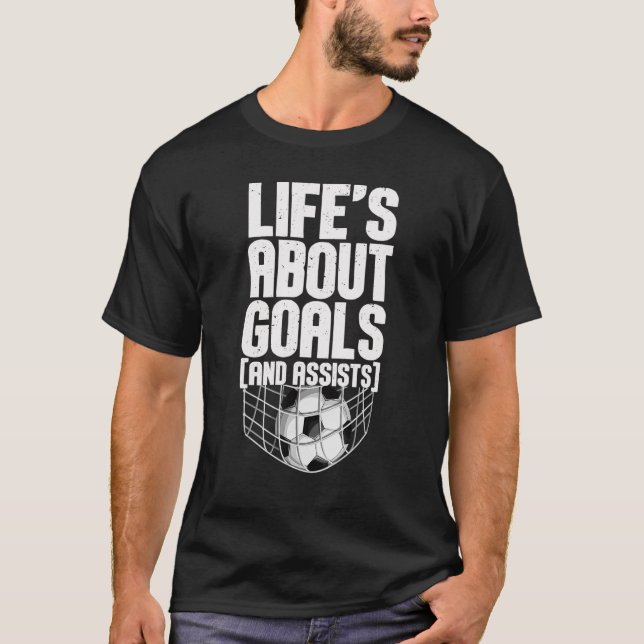Im Leben geht es um Ziele und Hilfe für Futbol Fuß T-Shirt (Vorderseite)
