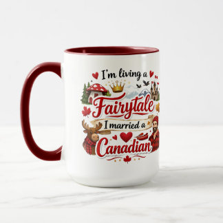 I'm Living a Fairytale I Married a Canadian Tasse