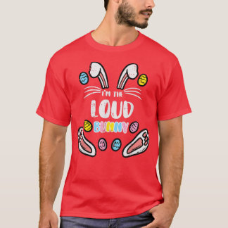 Im Loud Bunny Funny Funny Ostern Matching Family M T-Shirt