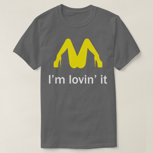 Im Lovin It T-Shirt (Design vorne)