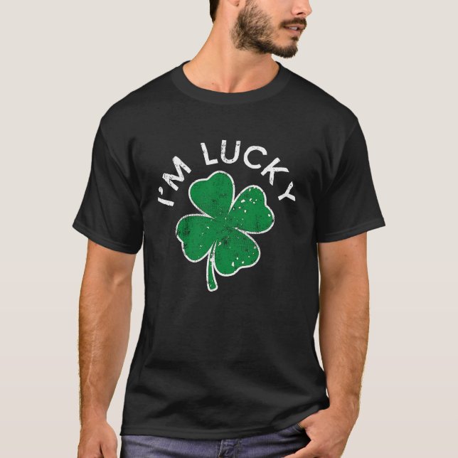 I'm Lucky C St Patrick's Day Distress T-Shirt (Vorderseite)