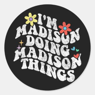 Im Madison Doing Madison Things Funny Mother's Day Runder Aufkleber