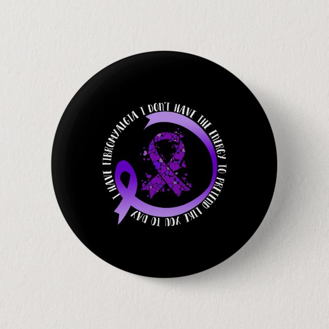 Im Mai habe ich Fibromyalgie ohne Energie Button (Vorderseite)