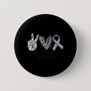 Im Mai tragen wir den Monat des Gray Brain Cancer Button