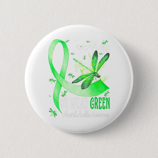 Im Mai tragen wir ein grünes Bewusstsein für psych Button (Vorderseite)