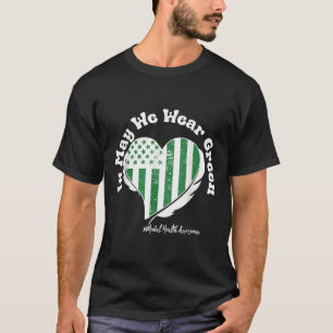 Im Mai tragen wir ein grünes Bewusstsein für psych T-Shirt