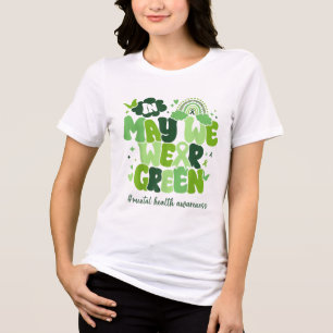 Im Mai tragen wir ein grünes Bewusstsein für psych Tri-Blend Shirt