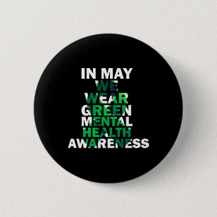 Im Mai tragen wir ein grünes Mental Health Awarene Button