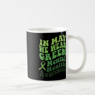Im Mai tragen wir ein grünes Mental Health Awarene Kaffeetasse